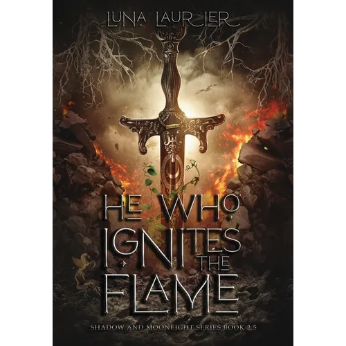 He Who Ignites The Flame