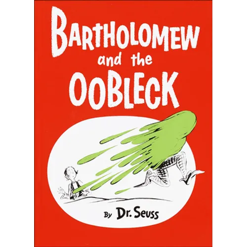Bartholomew and the Oobleck