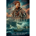 And All the Seas Beheld