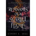 Remnants of a Scarlet Flame: The Last Draegion Book 1