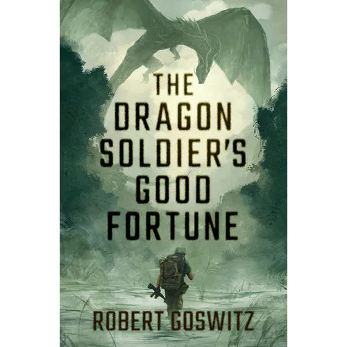 The Dragon Soldier's Good Fortune