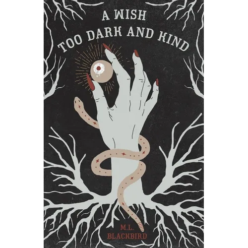 A Wish Too Dark And Kind