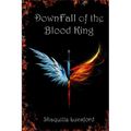 Downfall of the Blood King