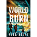 The World We Burn: A Survival Thriller