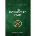 The Downward Path - The Perizidon Series