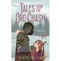 Tales from the Orc Chasm