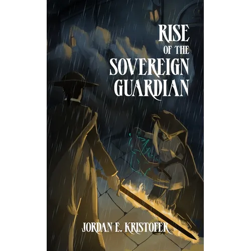 Rise of the Sovereign Guardian: A Dark Gaslamp Fantasy Action Novella