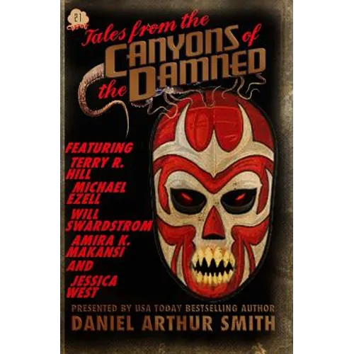 Tales from the Canyons of the Damned No. 21