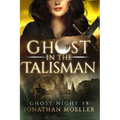 Ghost in the Talisman