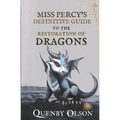 Miss Percy's Definitive Guide (to the Restoration of Dragons)