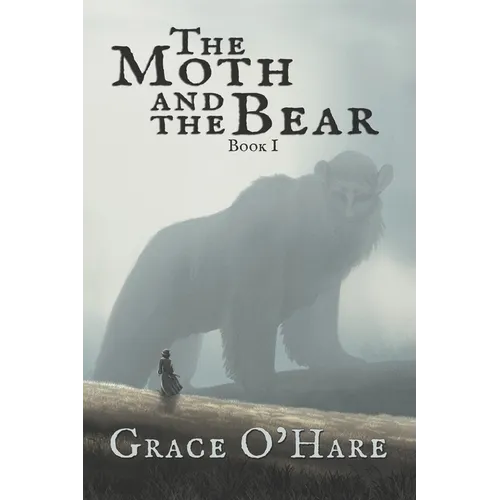 The Moth and the Bear
