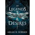 Of Legends & Desires