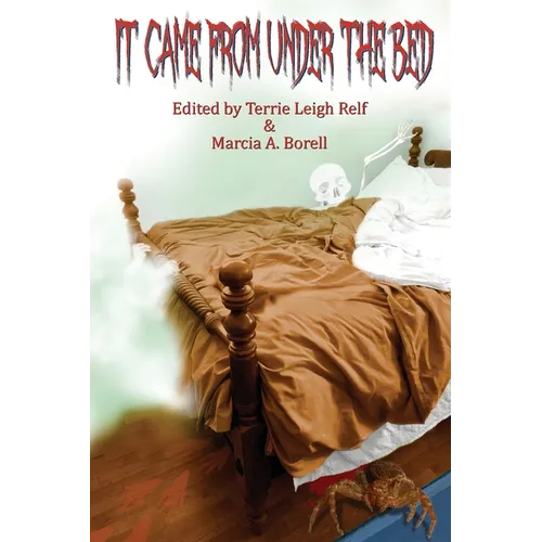 It Came From Under The Bed