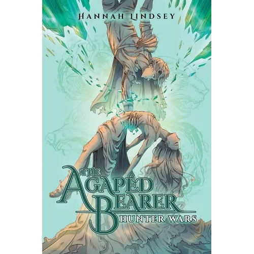 The Agapéd Bearer: Hunter Wars