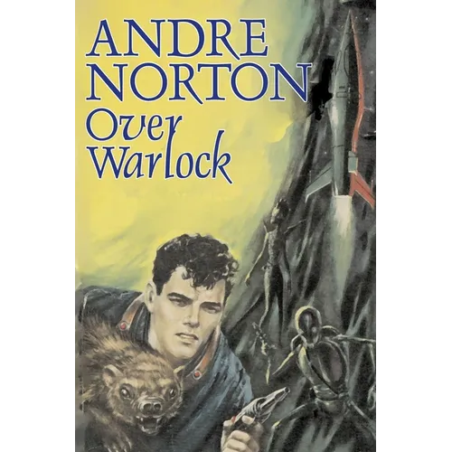 Over Warlock by Andre Norton, Science Fiction, Adventure