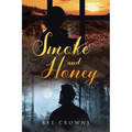Smoke and Honey