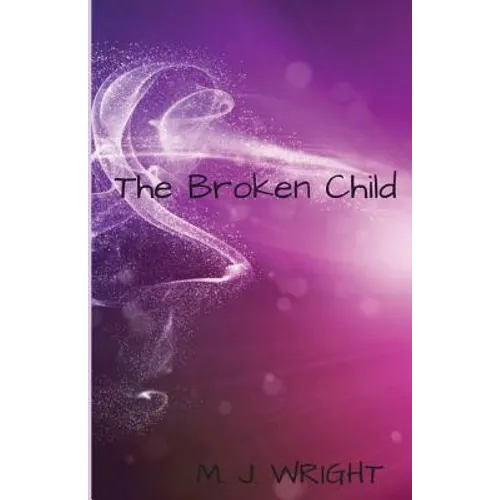 The Broken Child