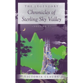 The Legendary Chronicles of Sterling Sky Valley: Volume I