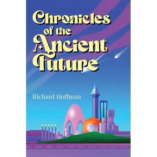 Chronicles of the Ancient Future