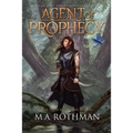 The Agent of Prophecy
