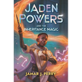 Jaden Powers and the Inheritance Magic