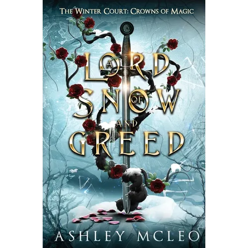 A Lord of Snow and Greed, The Winter Court Series: Crowns of Magic Universe