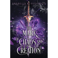The Mark of Chaos and Creation