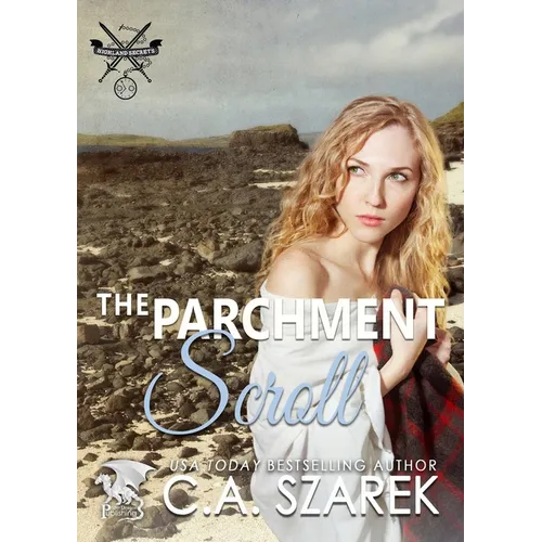 The Parchment Scroll: Highland Secrets Trilogy Book Three