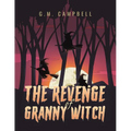 The Revenge of Granny Witch