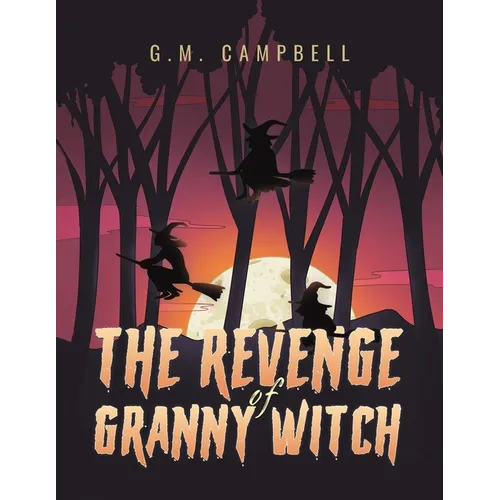 The Revenge of Granny Witch