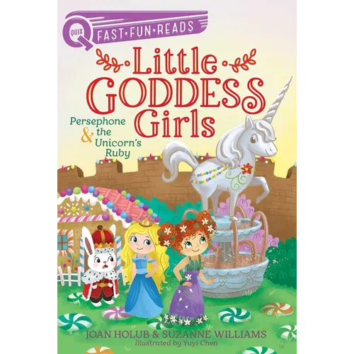 Persephone & the Unicorn's Ruby: A Quix Book