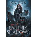 Earthly Shadows: Murphy's Law Book Three