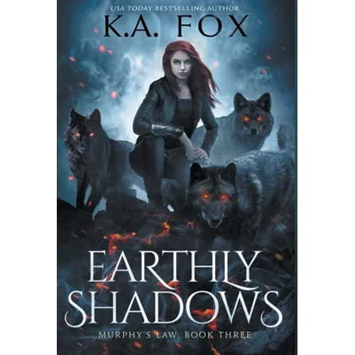 Earthly Shadows: Murphy's Law Book Three