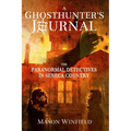 A Ghosthunter's Journal: The Paranormal Detectives in Seneca Country