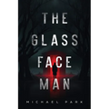 The Glass-Face Man