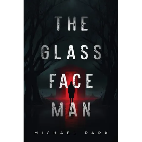 The Glass-Face Man