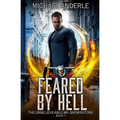 Feared by Hell: The Unbelievable Mr. Brownstone Book 1
