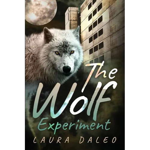 The Wolf Experiment