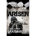 ARISEN, Book Eleven - Deathmatch