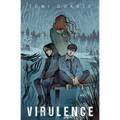 Virulence: Book Two of the Bioluminescence Trilogy