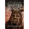 Sinister Roots (Island of Fog Legacies #2)