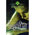 The Forgotten Gift: An Interrupted Novel