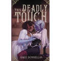 This Deadly Touch