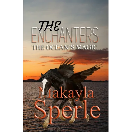 The Enchanters: The Ocean's Magic