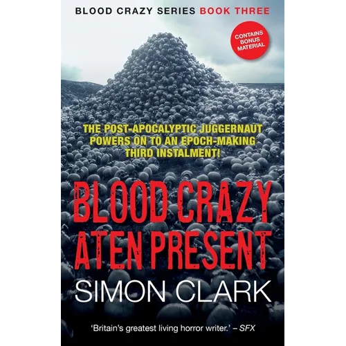 Blood Crazy Aten Present: The post-apocalyptic juggernaut powers on to an epoch-making third instalment!