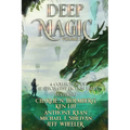 Deep Magic Volume II: A Speculative Fiction Collection