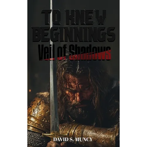 To Knew Beginnings: Veil of Shadows