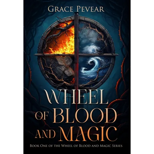 Wheel of Blood and Magic (Wheel of Blood and Magic Series, Book 1)