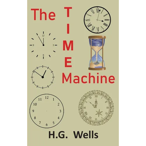 The Time Machine: An Invention