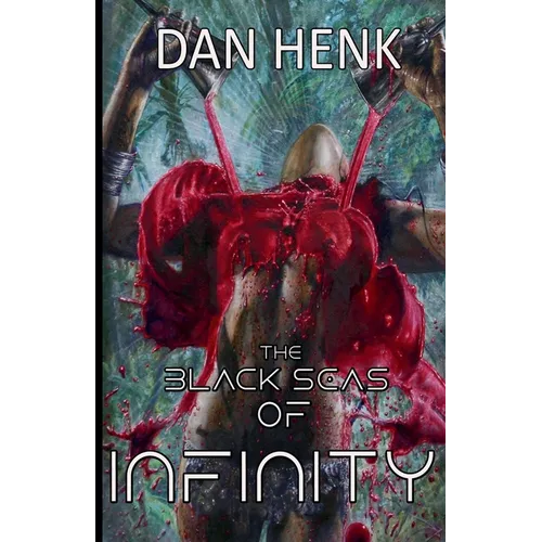 The Black Seas of Infinity